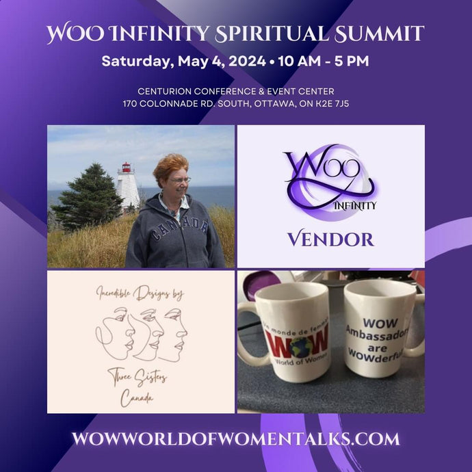 May 4th I will be vending at Woo Infinity Spiritual Summit at Centurion Conference Centre in Ottawa. Early bird special $5.00 so register