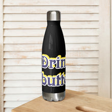 Load image into Gallery viewer, Drink up buttercup Stainless Steel Water Bottle
