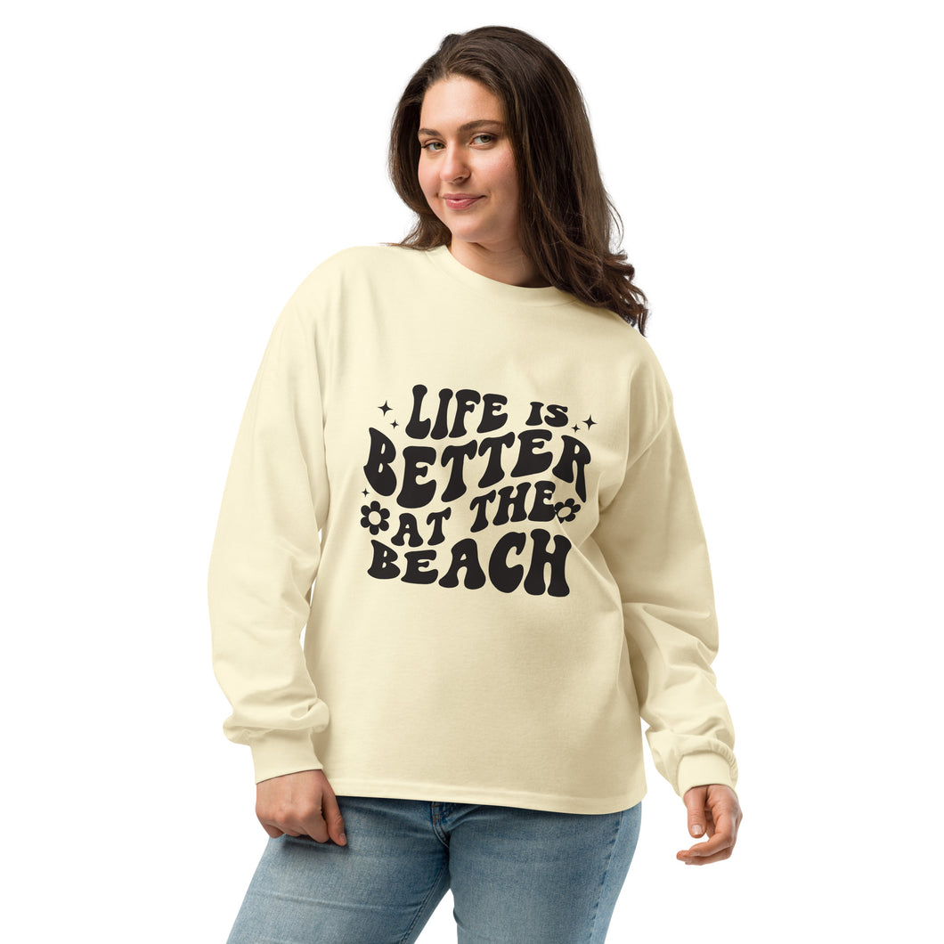 Life is better at the beach heavyweight long sleeve shirt