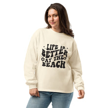 Load image into Gallery viewer, Life is better at the beach heavyweight long sleeve shirt
