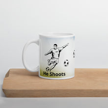 Load image into Gallery viewer, He Shoots, He Scores White glossy mug
