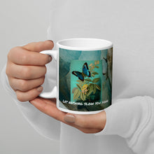 Load image into Gallery viewer, Butterfly Let nothing slow you down White glossy mug
