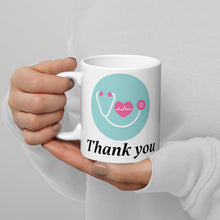 Load image into Gallery viewer, Thank you White glossy mug Nurses, doctors, medical community
