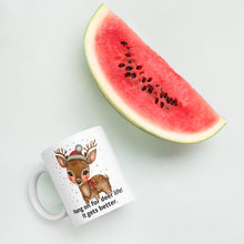 Load image into Gallery viewer, Hang on for deer life it gets better White glossy mug
