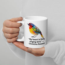 Load image into Gallery viewer, My heart is like a singing bird White glossy mug fundraiser 10% will be split between  Malan Syndrome and CHEO
