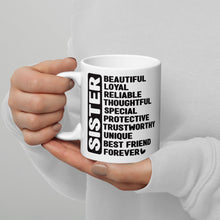 Load image into Gallery viewer, Sister White glossy mug
