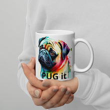 Load image into Gallery viewer, Pug it rainbow White glossy mug
