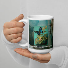 Load image into Gallery viewer, Butterfly Let nothing slow you down White glossy mug
