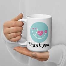 Load image into Gallery viewer, Thank you White glossy mug Nurses, doctors, medical community
