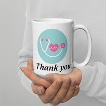 Load image into Gallery viewer, Thank you White glossy mug Nurses, doctors, medical community
