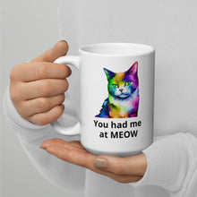 Load image into Gallery viewer, You had me at MEOW Rainbow White glossy mug
