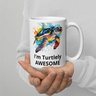 I'm Turtlely AWESOME White glossy mug