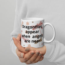 Load image into Gallery viewer, Dragonflies appear when angels are around. White glossy mug
