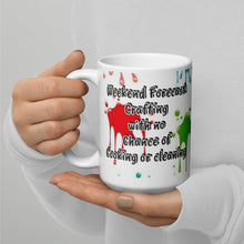 Load image into Gallery viewer, Weekend Forecasting crafting ...White glossy mug
