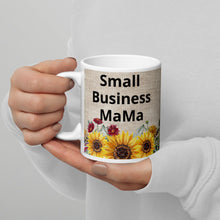 Load image into Gallery viewer, Small Business Mama White glossy mug/ Fundraiser 10% will be split between Malan Syndrome Canada and CHEO
