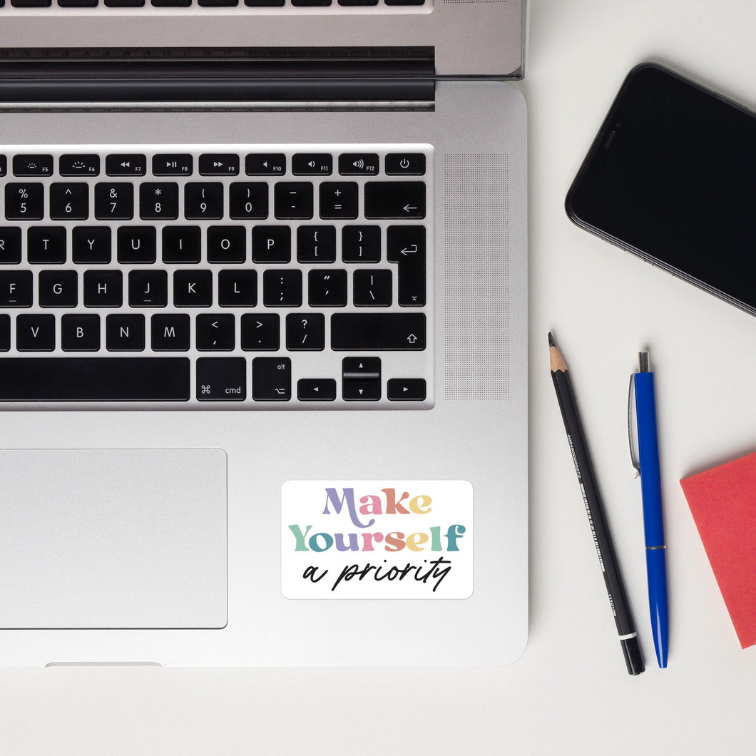 Make Yourself a Priority Bubble-free stickers