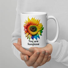 Load image into Gallery viewer, Rainbow Sunflower You Are Sunshine White glossy mug Fundraiser 10% will be split between Malan Syndrome and CHEO
