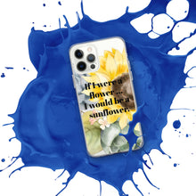 Load image into Gallery viewer, If I were a Flower... I would be a Sunflower iPhone Case
