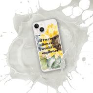 If I were a Flower... I would be a Sunflower iPhone Case