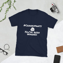 Load image into Gallery viewer, #Crankypants you have been warned Short-Sleeve Unisex T-Shirt
