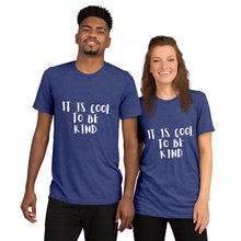 Load image into Gallery viewer, It is cool to be kind Short sleeve t-shirt
