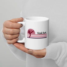 Load image into Gallery viewer, Female Martial Arts - I Kick Butt White glossy mug
