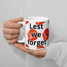 Load image into Gallery viewer, Lest we forget White glossy mug
