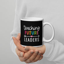 Load image into Gallery viewer, Teaching Future Leaders White glossy mug
