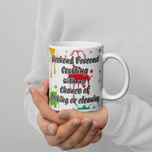 Load image into Gallery viewer, Weekend Forecast crafting ...White glossy mug
