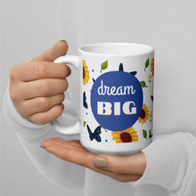 Load image into Gallery viewer, Dream Big White glossy mug
