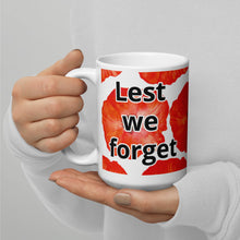 Load image into Gallery viewer, Lest we forget White glossy mug
