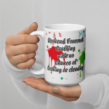 Load image into Gallery viewer, Weekend Forecast crafting ...White glossy mug
