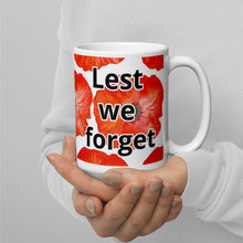 Load image into Gallery viewer, Lest we forget White glossy mug
