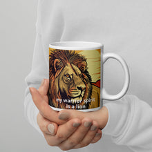 Load image into Gallery viewer, My Warrior Spirit is a Lion White glossy mug
