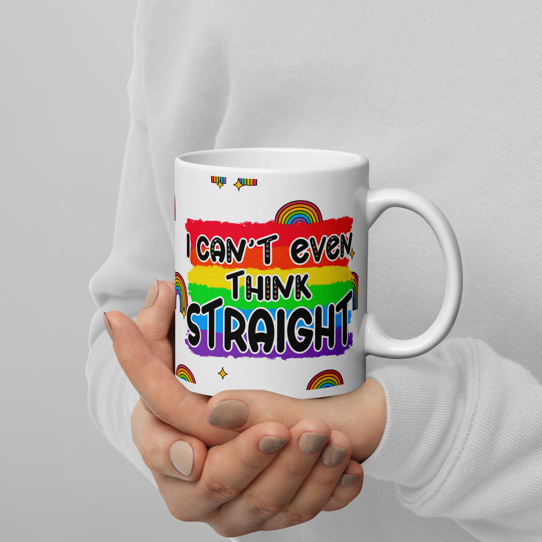 I can't even think straight White glossy mug