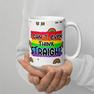 I can't even think straight White glossy mug